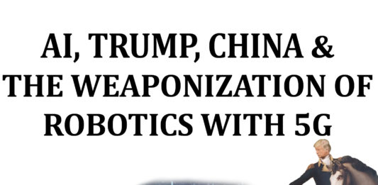 AI, Trump, China & The Weaponization of Robotics with 5G